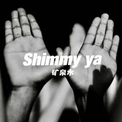 Shimmy ya