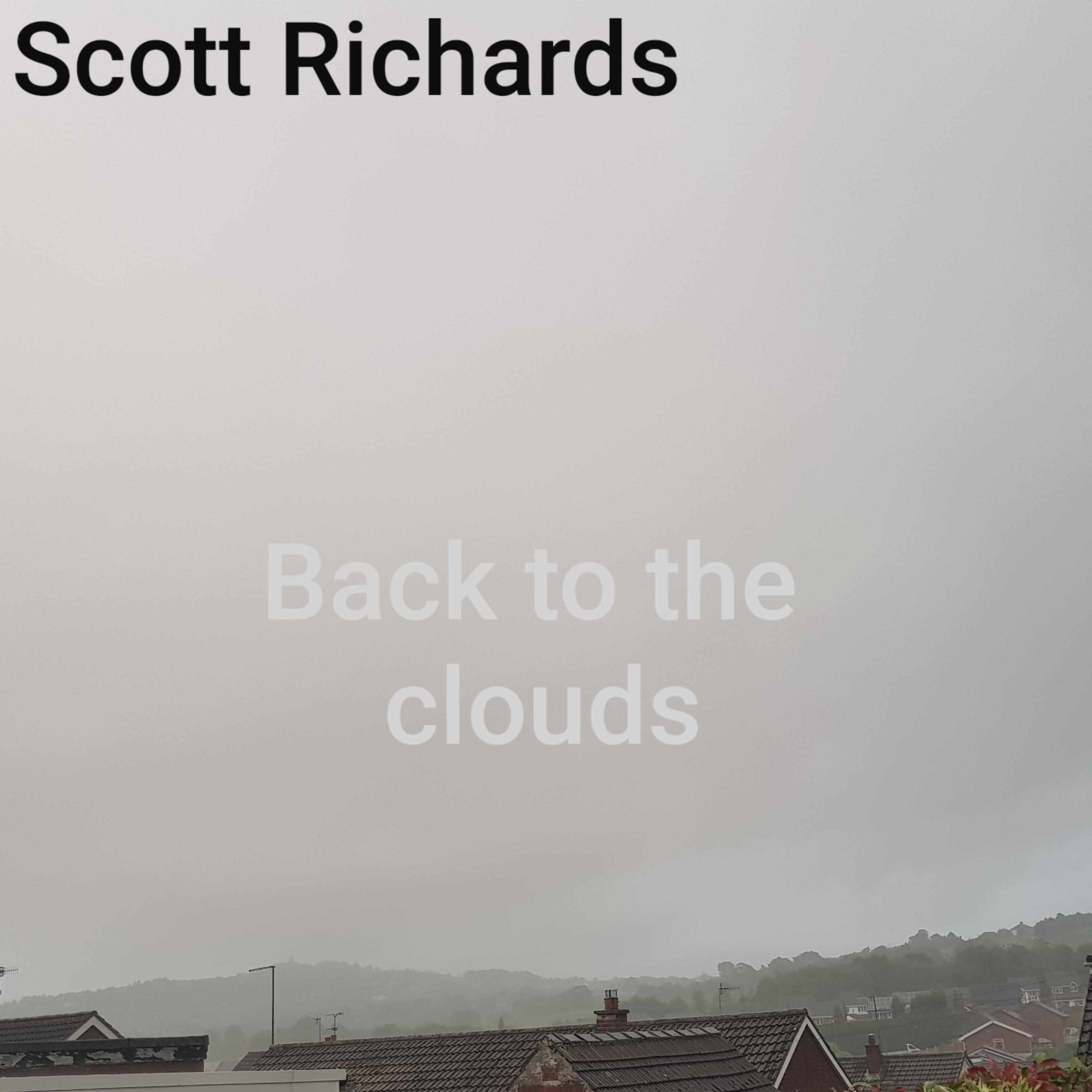 Scott Richards - Back to the Clouds