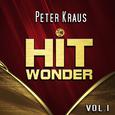 Hit Wonder: Peter Kraus, Vol. 1