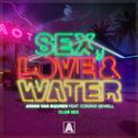 Sex, Love & Water (Club Mix)专辑