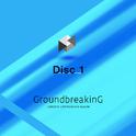 Groundbreaking -G2R2014 COMPILATION ALBUM- Disc1专辑