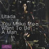 You Make Me Want To Be A Man (Radio Edit)