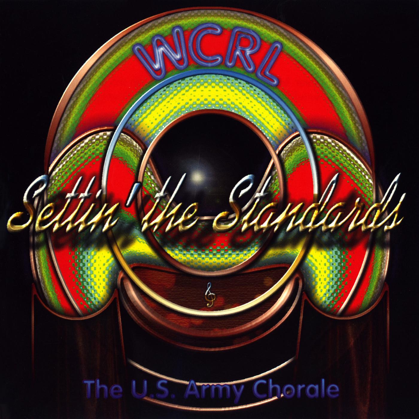 UNITED STATES ARMY CHORUS: Settin' the Standards