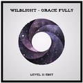 Grace Fully ( LEVEL 11 Edit )