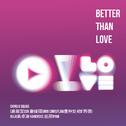Better Than Love专辑