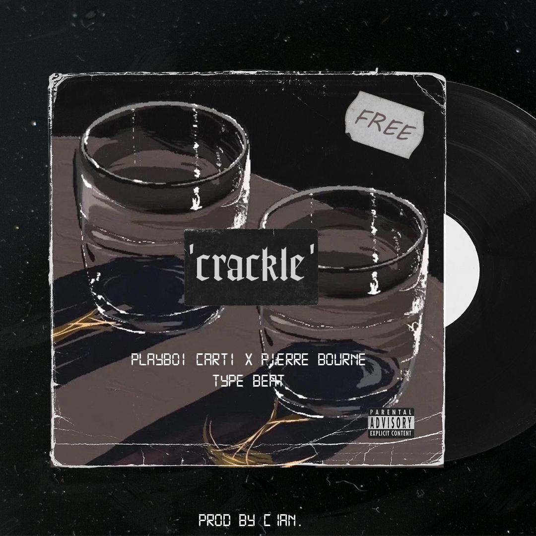 【免费wav可商用】'crackle' Playboi Carti type beat