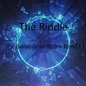 The Riddle (Pit Bailay&Hardcore Reedit )专辑