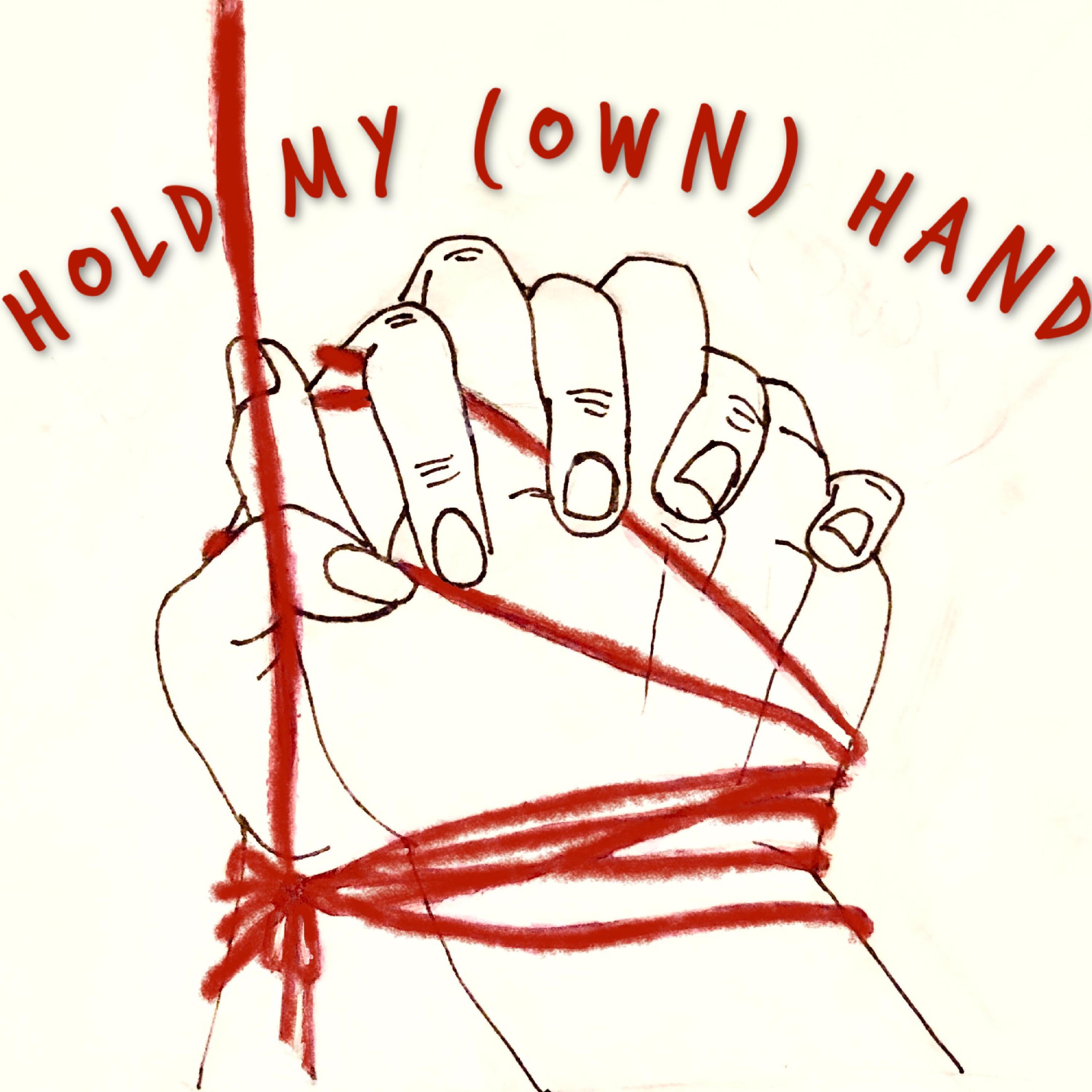 Hold My (Own) Hand