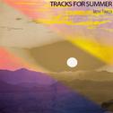 Tracks for Summer专辑