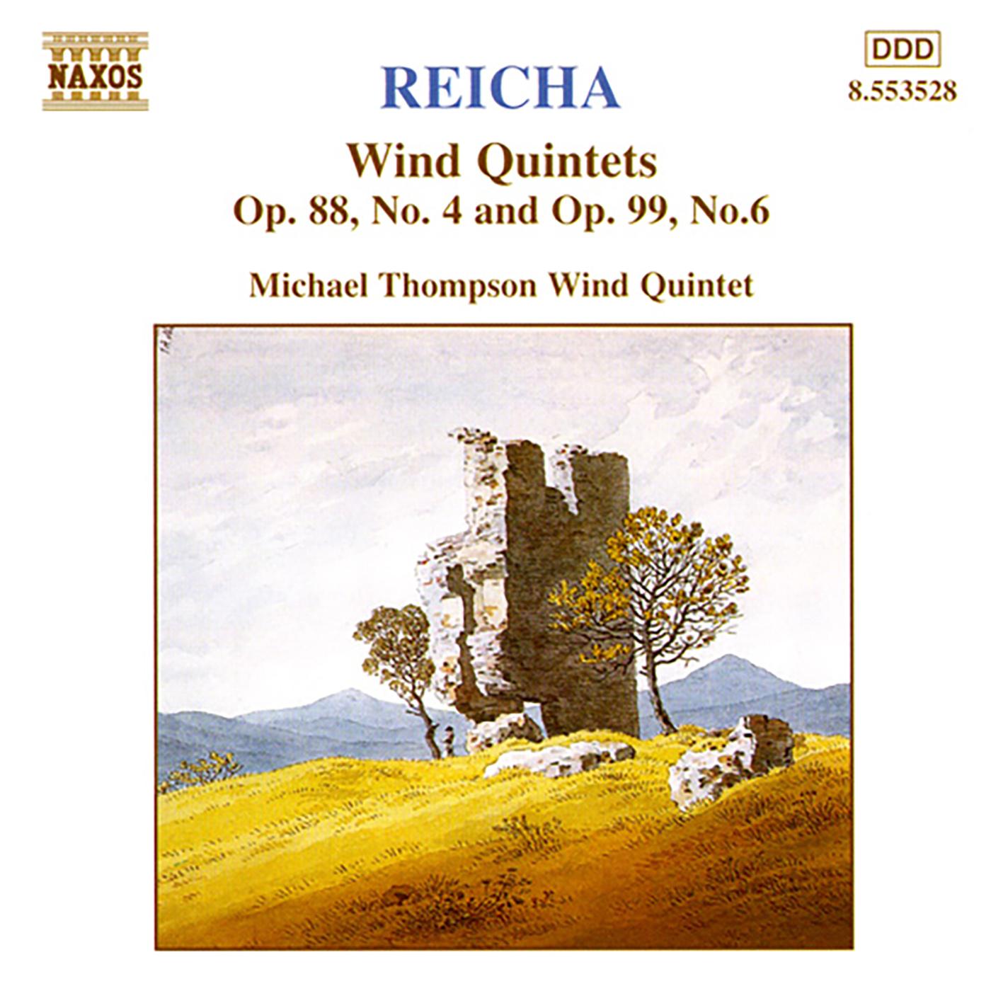REICHA: Wind Quintets, Op. 88, No. 4 and  Op. 99, No. 6