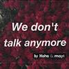 We Don't Talk Anymore专辑