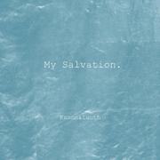 My Salvation(Prod By XVIBE)