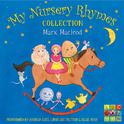 My Nursery Rhymes Collection: Compiled By Mark Macleod专辑