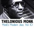 Monk's Modern Jazz, Vol. 10