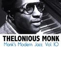 Monk's Modern Jazz, Vol. 10专辑