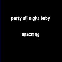 BABY - PARTY ALL NIGHT