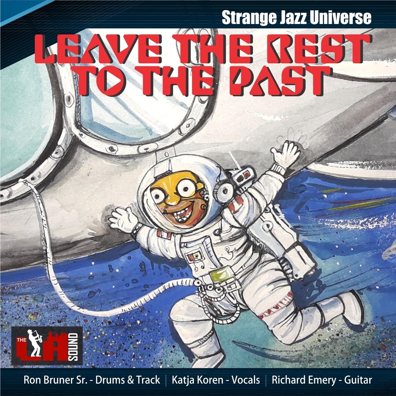 Leave the Rest to the Past (feat. Katja Koren)