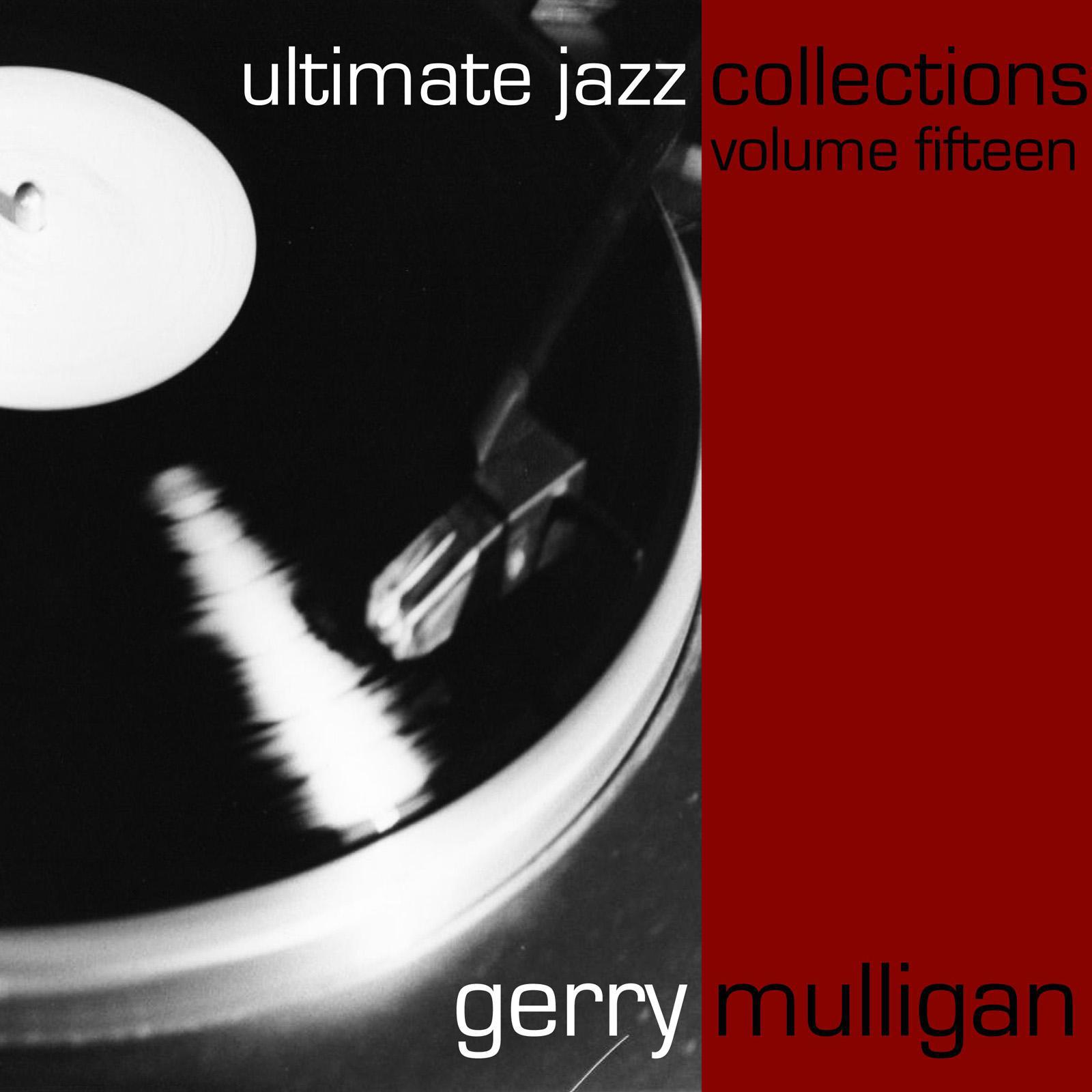 Ultimate Jazz Collections-Gerry Mulligan-Vol. 15专辑