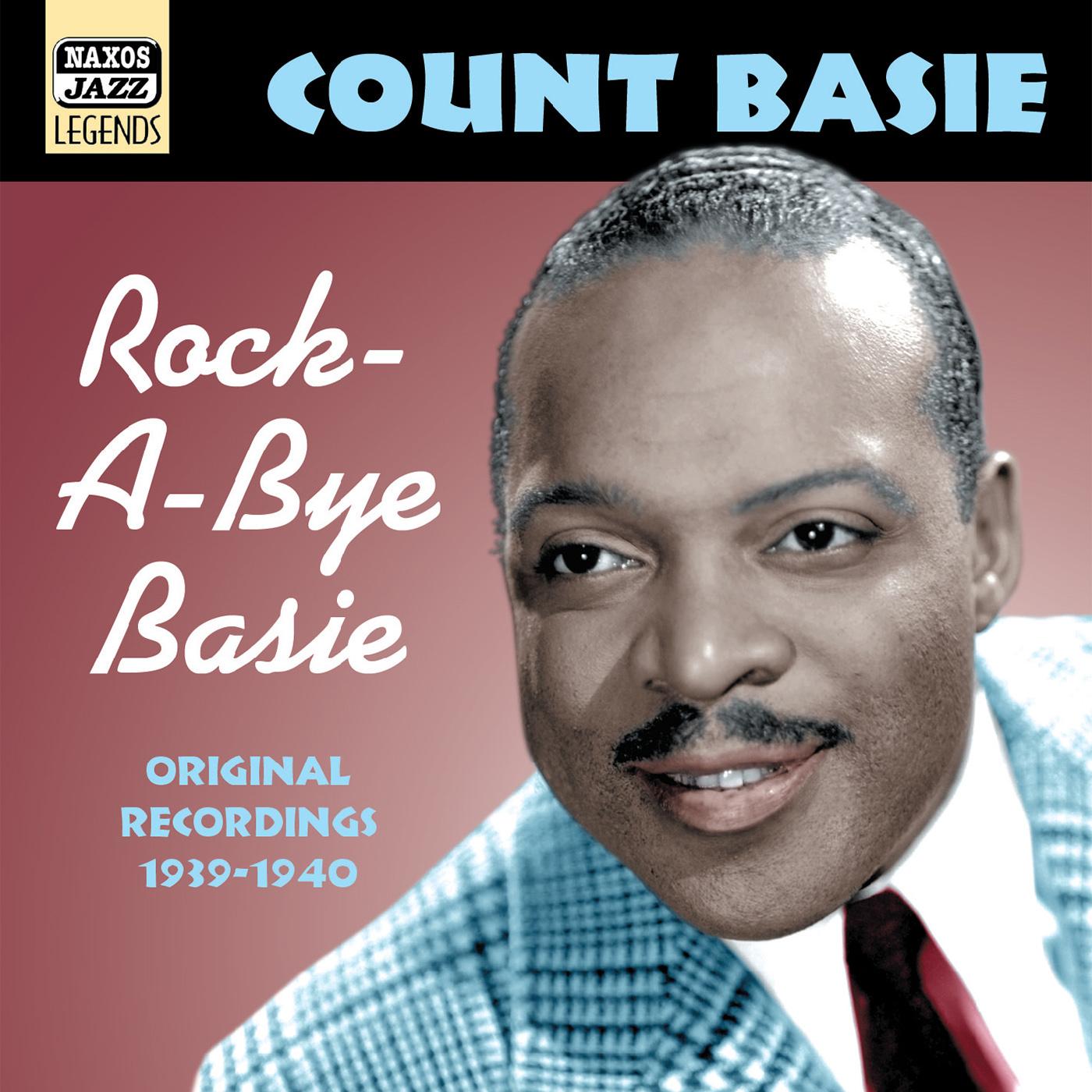 BASIE, Count: Rock-A-Bye Basie (1939-1940)