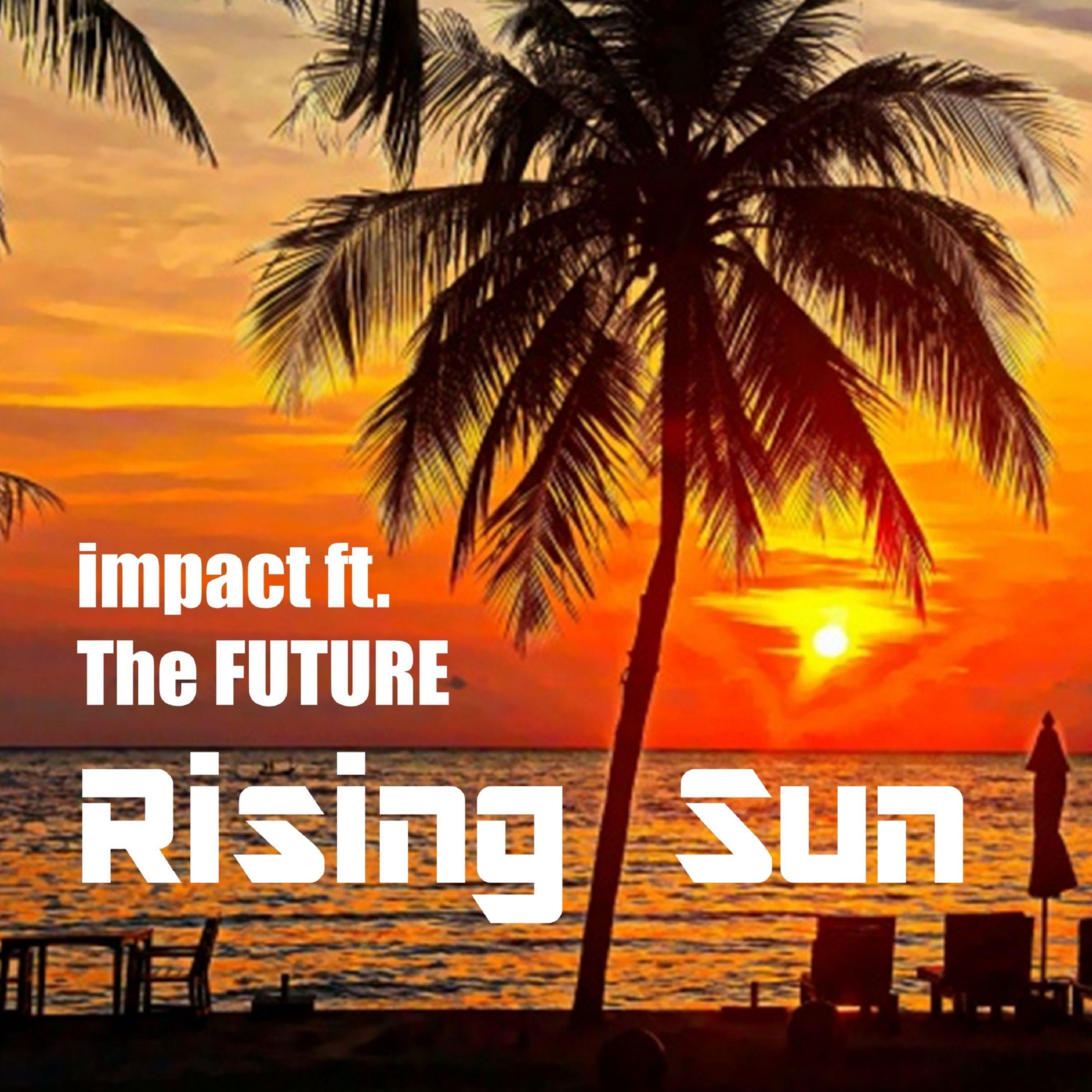 Rising Sun