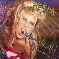 原版伴奏   Blah Blah Blah - (KeSha) Ke$ha (unofficial instrumental)2 无和声