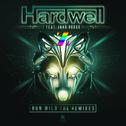 Run Wild(Zhouna's Hardstyle Tremor Remix)