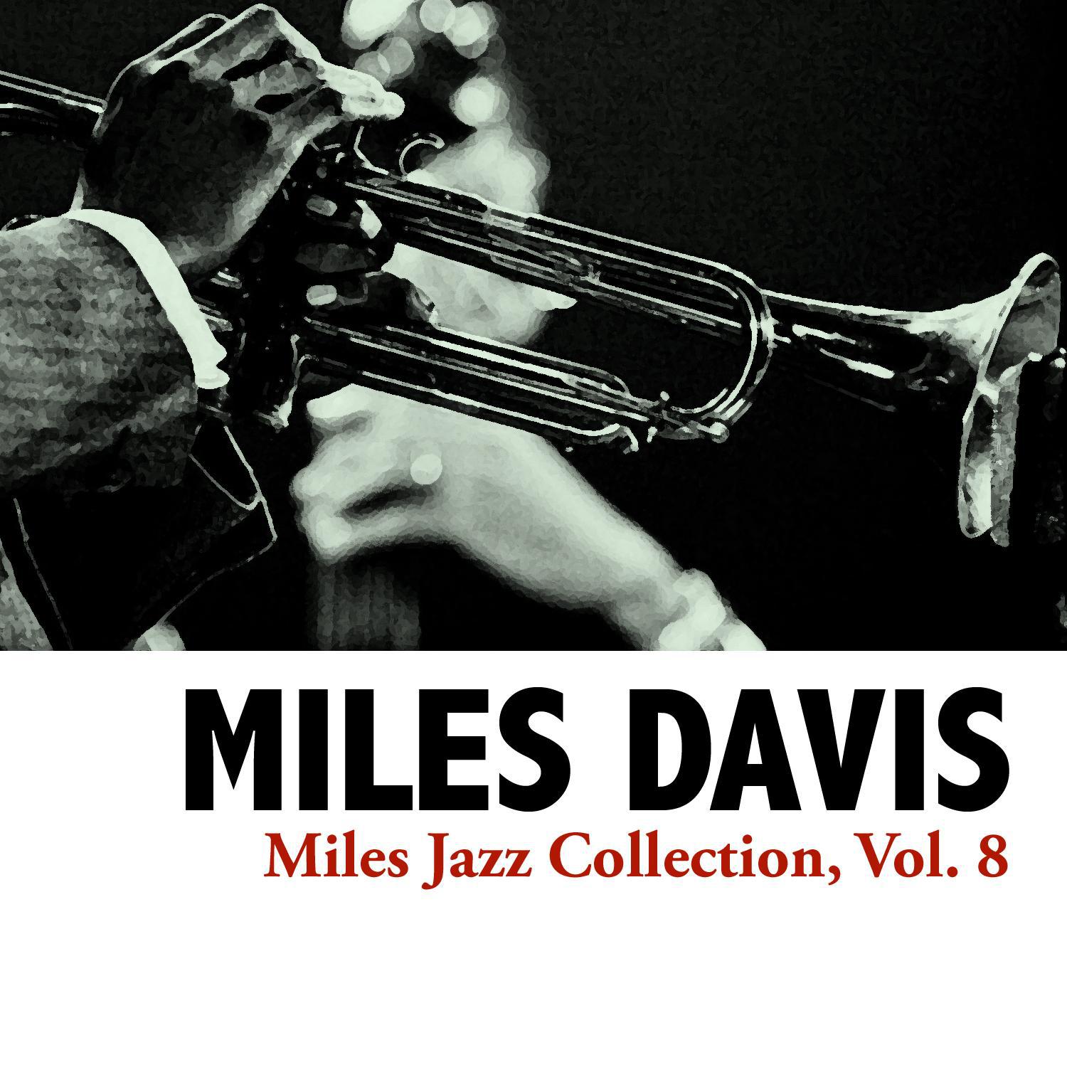 Miles Jazz Collection, Vol. 8专辑