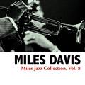 Miles Jazz Collection, Vol. 8