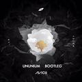 Without You(Ununium Bootleg)