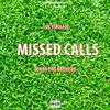 Lucyskillzz - Missed Calls (feat. 7enda The Krevisee)