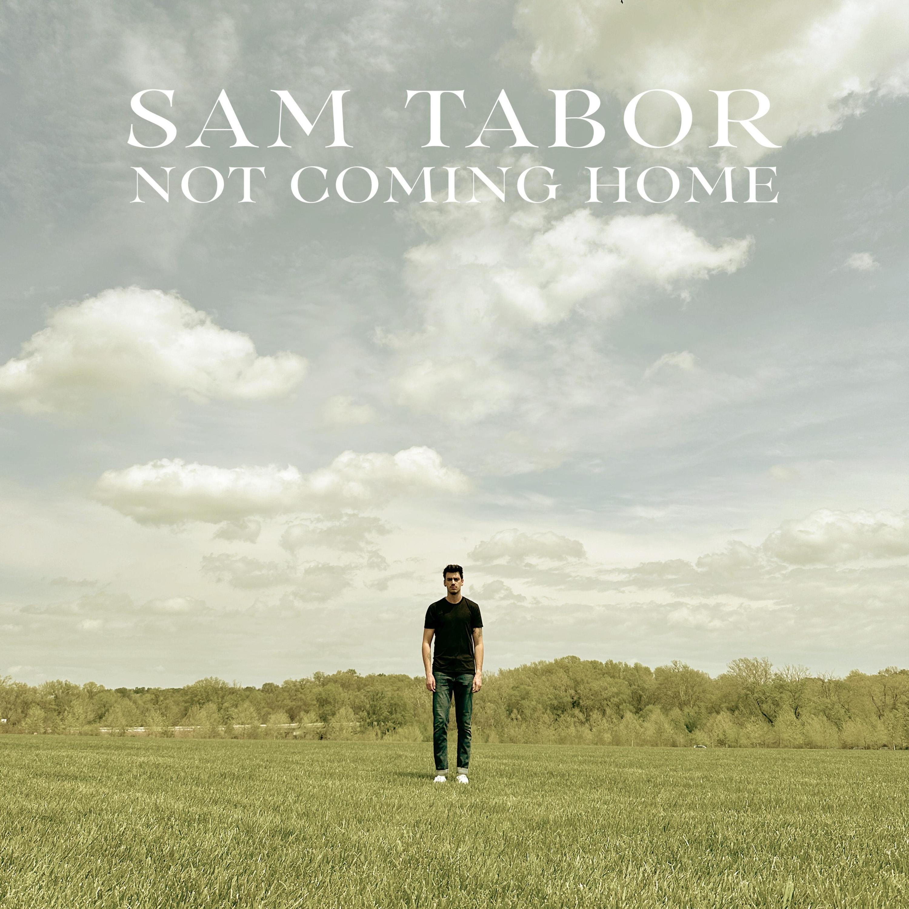 Sam Tabor - Not Coming Home