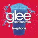 Telephone (Glee Cast Version)专辑