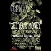 Tonymuthaphukkng - Get your money (feat. Armageddon Miyers, Lil Lexo, Kiffy G, D-low, Tricks, T-Rill, Ese Scoobs, Bigg Jeff 187, Young Banditt, Mistah Manndoe & Kokane)