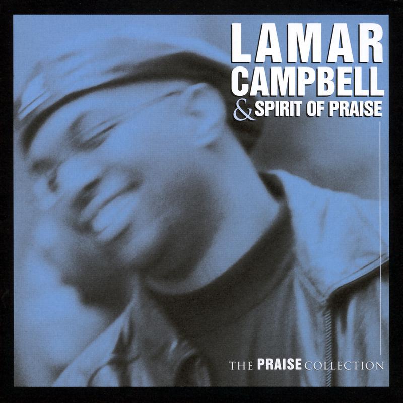 Lamar Campbell & Spirit of Praise - He Won't Let You Down (Lamar Campbell And Spirit Of Praise Album Version)