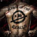 March Of The Rebels专辑