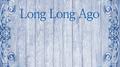 Long Long Ago专辑