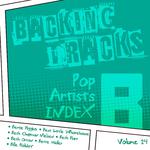 Backing Tracks / Pop Artists Index, B, (Bertie Higgins / Best Little Whorehouse / Beth Chapman Niels专辑