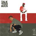 Talk Too Much专辑