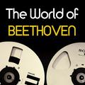 The World of Beethoven