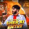 Raju Swami - Sher Ki Entry (DJ Remix)