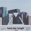 Feels Like Tonight (Amanto Remix)