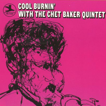 Cool Burnin' with the Chet Baker Quintet