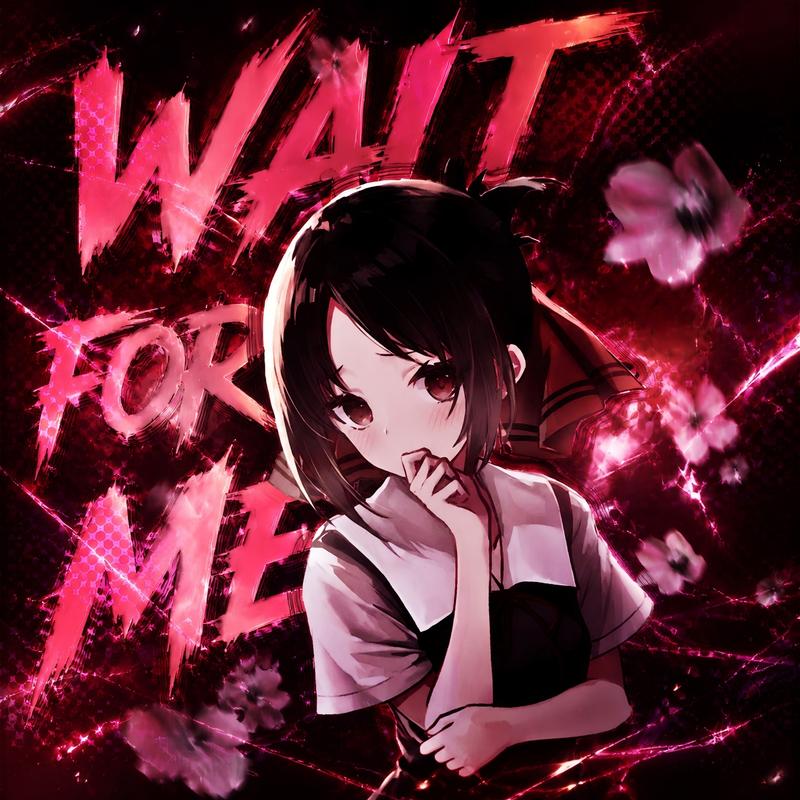 Wait For Me