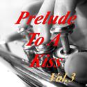 Prelude To A Kiss, Vol.3专辑