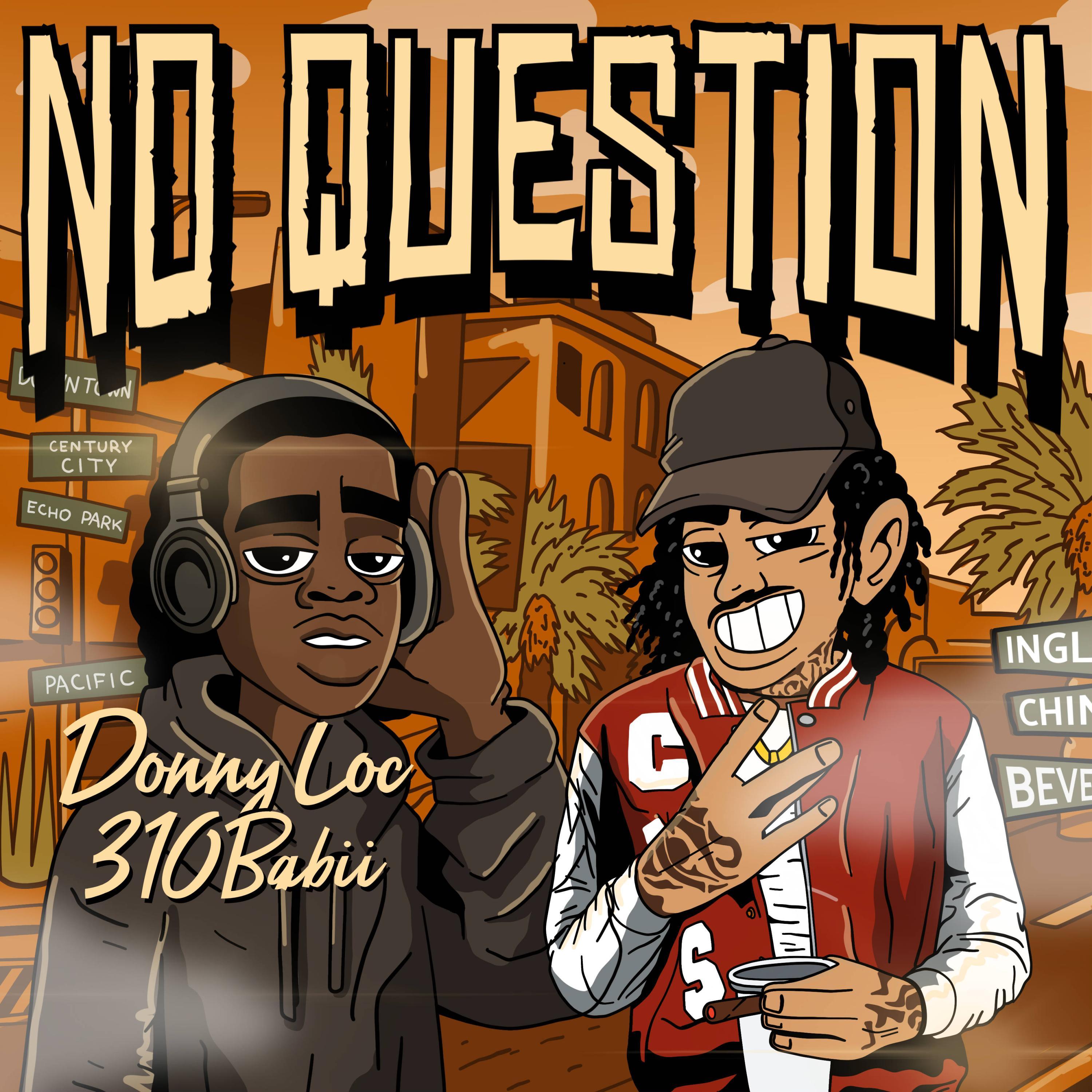 No Question (feat. 310babii)