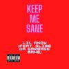 Lil Andy - Keep Me Sane (feat. Slime Da Garbage Mane)