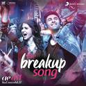 The Breakup Song (From "Ae Dil Hai Mushkil")专辑