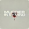 Eight O - Murder on my mind