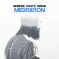 Serene White Noise Meditation