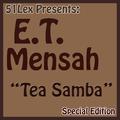 51 Lex Presents: Tea Samba